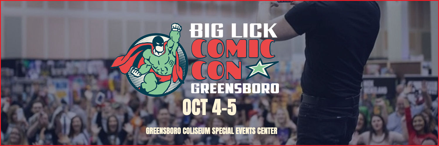 Big Lick Comic Con Greensboro